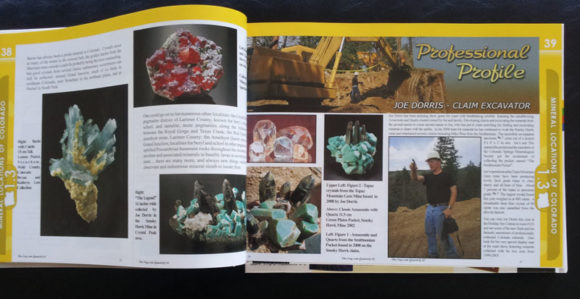 Before "The Prospectors" - Joe Dorris was already a star in our hearts!  This issue, on the "Minerals of Colorado" has beautiful photos of the amazing rhodochosites, aquamarines, golds and amazonites coming out of Colorado!