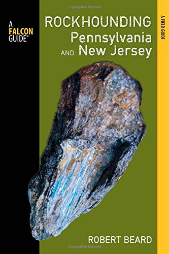 Rockhounding Pennsylvania and New Jersey Book Cover