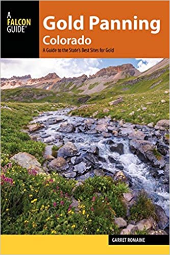 Gold Panning Colorado: A Guide to the State's Best Sites for Gold Book Cover