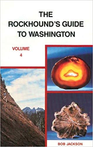 The Rockhound's Guide to Washington State, Vol. 4 Book Cover